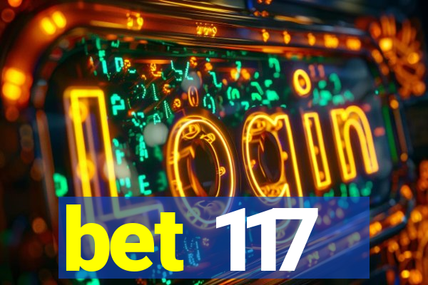 bet 117